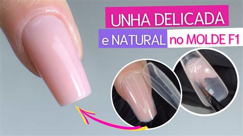 Unha DELICADA e NATURAL no MOLDE F1 Alongamento Fácil Iniciante YouTube