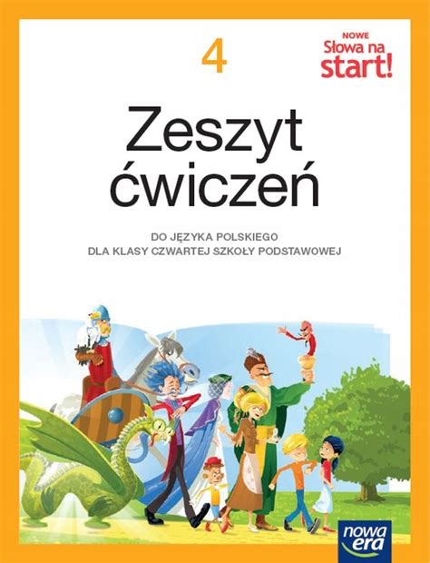 JĘZYK POLSKI SŁOWA NA START NEON ZESZYT ĆWICZEŃ DLA KLASY 4 SZKOŁY