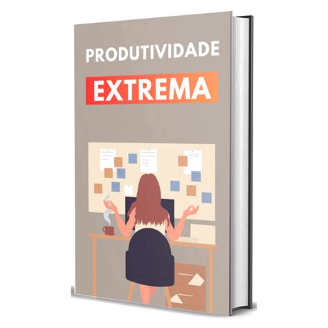 E Book Plr Produtividade Extrema Nicho Produtividade