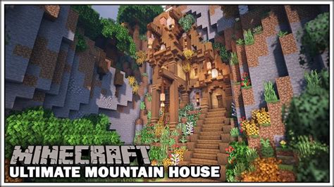 Minecraft Timelapse The Ultimate Mountain House Base Cute