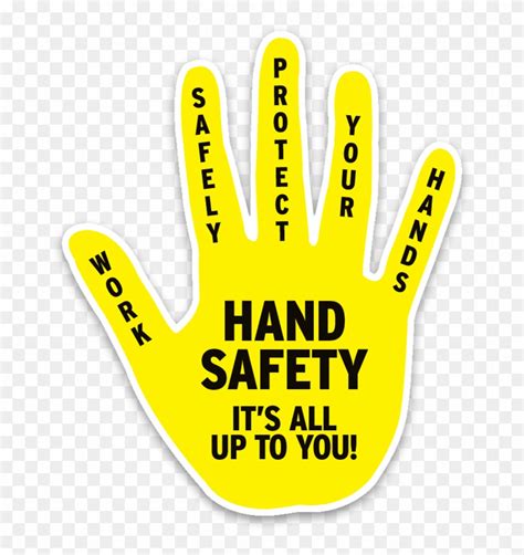 Download Hand Safety Sticker Safety Slogan Clipart Png Download Pikpng