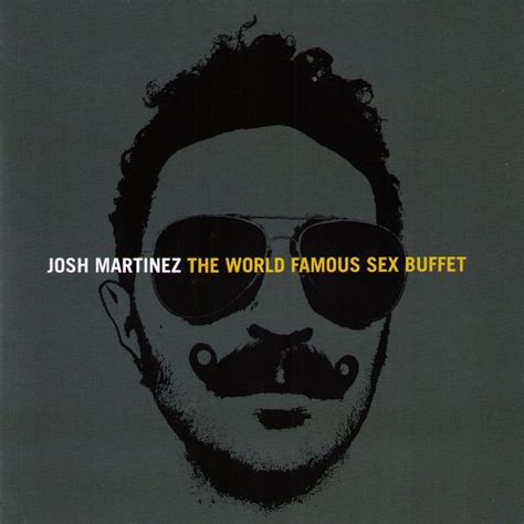 Martinez Josh World Famous Sex Buffet Amazon Music