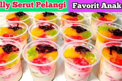 Resep Minuman Kekinian Es Jelly Serut Pelangi Ide Jualan Takjil Bulan