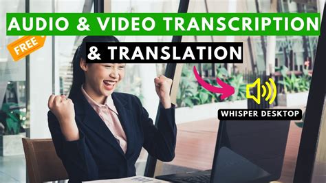 A Faster Windows Audio Transcription And Translation App Using Whisper