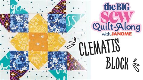 The Big Sew Quilt Along Clematis Block Magazine Templates Sew