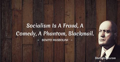 Benito Mussolini Quotes