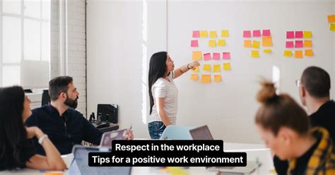 Workplace Respect – Tips for a Positive Work Environment