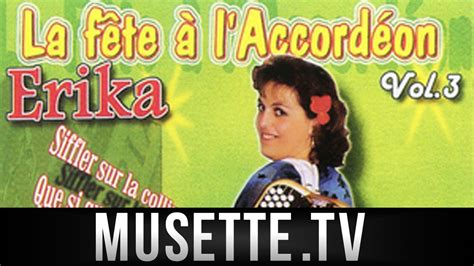 Musette Erika Ce Soir C Est La Fete Youtube