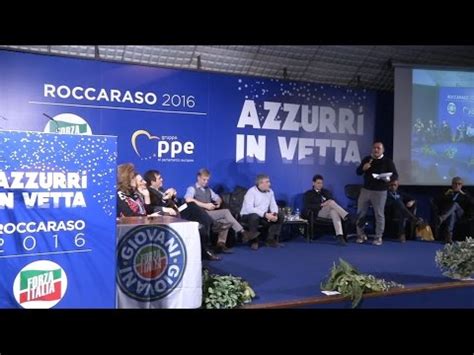 Da Roccaraso Azzurri In Vetta Demoliscono Il Pd E Ricompattano Forza