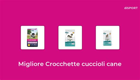 Migliore Crocchette Cuccioli Cane Nel Basato Su Opinione Di