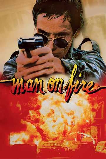 Man on Fire (1987) - Cast and Crew | Moviefone