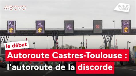 Autoroute Castres Toulouse L Autoroute De La Discorde Youtube