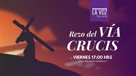 Rezo Del V A Crucis Quinto Viernes De Cuaresma Youtube