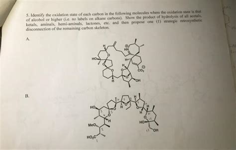 Solved 5. Identify the oxidation state of each carbon in the | Chegg.com