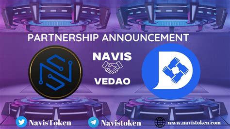 VeDAO On Twitter RT NavisToken Partnership Announcement We Are