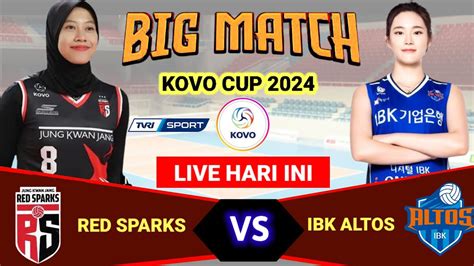 JADWAL MEGAWATI HARI INI 30 SEP 2024 IBK ALTOS Vs RED SPARKS KOVO