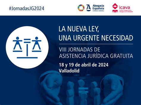 Las VIII Jornadas de Justicia Gratuita debatirán sobre la futura nueva