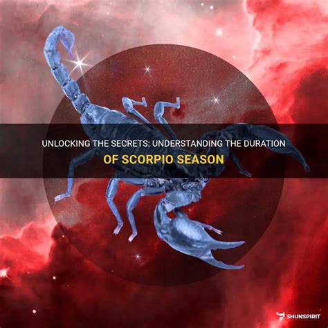 Unlocking The Secrets Understanding The Duration Of Scorpio Season