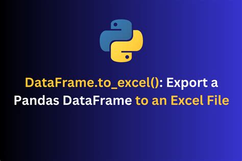 Exporting DataFrame To Excel File With Pandas To Excel In Python