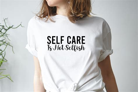 Self Care Is Not Selfish Svg Cut Files Graphic By Trendy Designs