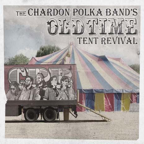 CD: Old Time Tent Revival- polka hyms from The Chardon Polka Band