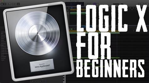 Logic Pro X Tutorial How To Use Logic Pro X For Beginners Youtube