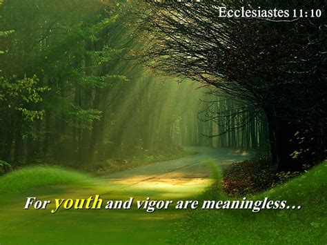 Ecclesiastes 11 10 For Youth And Vigor Powerpoint Church Sermon ...