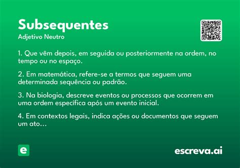 O Que Quer Dizer Subsequentes - Subsequentes - Significado e Sinônimo - escreva.ai