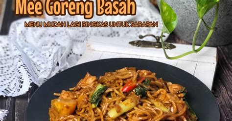 Resipi Mee Goreng Basah Oleh Salina Jalaludin Cookpad