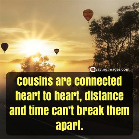 Top 30 Cousin Quotes & Sayings | SayingImages.com