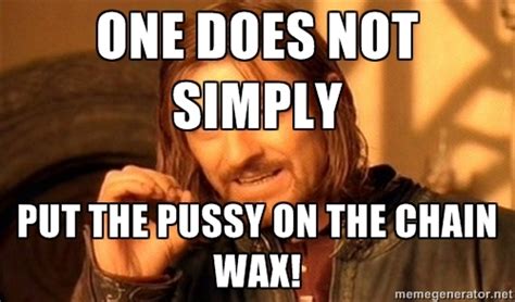 Put That Pussy On The Chain Wax