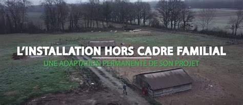 CVL L Installation Hors Cadre Familial Sinstaller En Agriculture