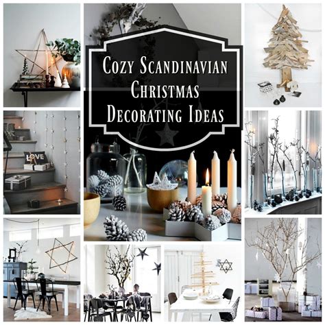 Cozy Scandinavian Christmas Decorations Ideas All About Christmas