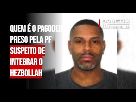 Quem é o pagodeiro preso pela PF suspeito de integrar o Hezbollah YouTube