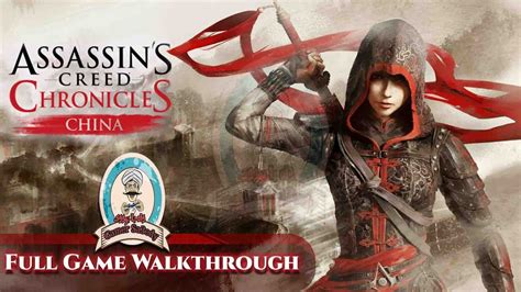 Assassins Creed Chronicles China Walkthrough Part 1 Youtube