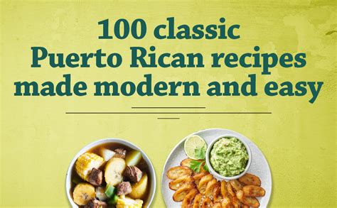 The Easy Puerto Rican Cookbook 100 Classic Recipes Made Simple