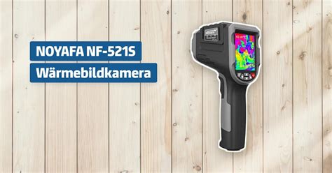 NOYAFA NF-521S Wärmebildkamera Testbericht & Erfahrungen - heimwerker.cc