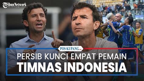 Persib Bandung Kunci Empat Pemain Timnas Indonesia Luis Milla Siapkan