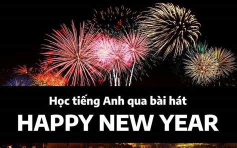 Học tiếng Anh qua bài hát Happy new year - Tổng hợp các từ vựng trong ...