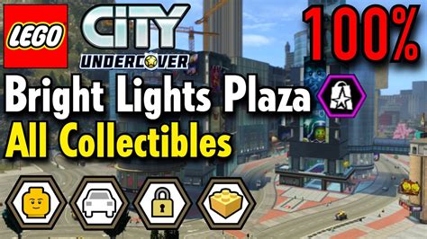 LEGO City Undercover Bright Lights Plaza 100 Guide All Collectibles