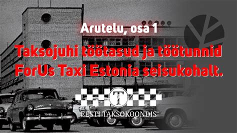 Eesti Taksokoondis: Taksojuhi töötasud ja töötunnid ForUs Taxi Estonia ...