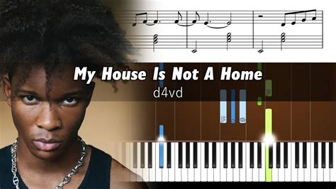 D4vd My House Is Not A Home Piano Tutorial With Sheet Music Youtube