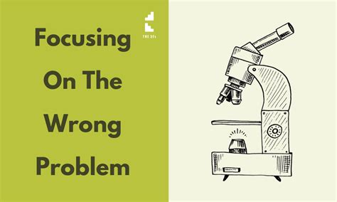focusing   wrong problem strategic mentors