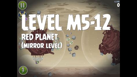 Angry Birds Space Red Planet Level M5 12 Mirror World Walkthrough 3 Star Youtube