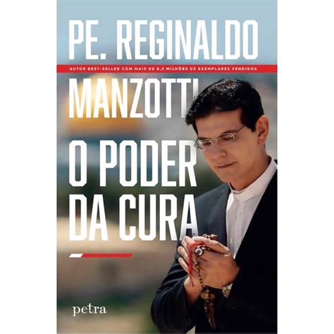 O Poder Da Cura Novo Livro Pe Reginaldo Manzotti Lan Amento Shopee Brasil