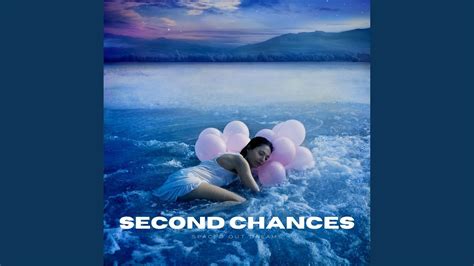 Second Chances - YouTube Music