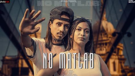 No Matlab Shubhu Prod By The D N Official Video Hiphopmusic