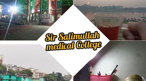 Short Documentary On Sir Salimullah Medical College Campus Mitford