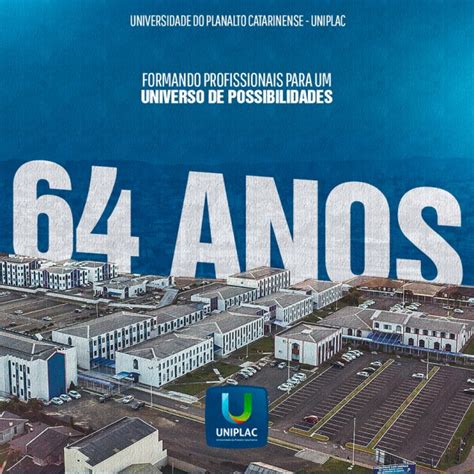 UNIPLAC Universidade do Planalto Catarinense Notícias 64 Anos