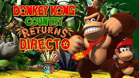 Donkey Kong Country Return Directo YouTube